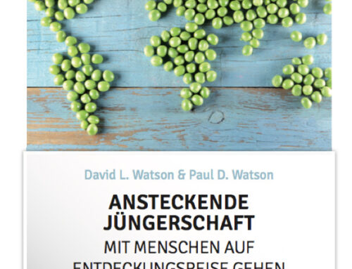 Ansteckende Jüngerschaft – Neues Buch von Paul und David Watson jetzt erschienen