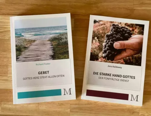 Zwei neue Bücher: Gebet von Richard Foster & Die starke Hand Gottes von Jens Kaldewey